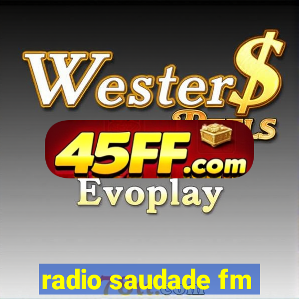 radio saudade fm